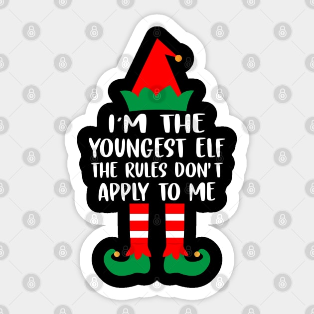 I'm the youngest ELF The rules don't apply to me Sticker by norhan2000